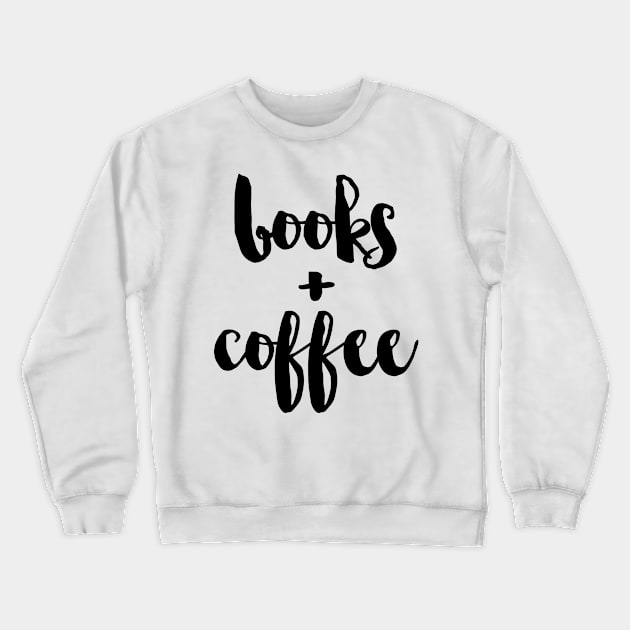 books + coffee Crewneck Sweatshirt by MartinAes